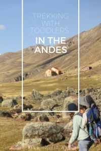 Trekking with Toddlers in the Andes