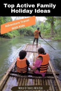 Active Family Holidays: Adventure Travel With Kids