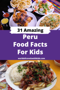 31 Amazing Peru Food Facts for Kids