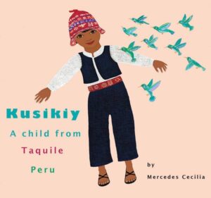 Kusikiy a child from taquile, peru book
